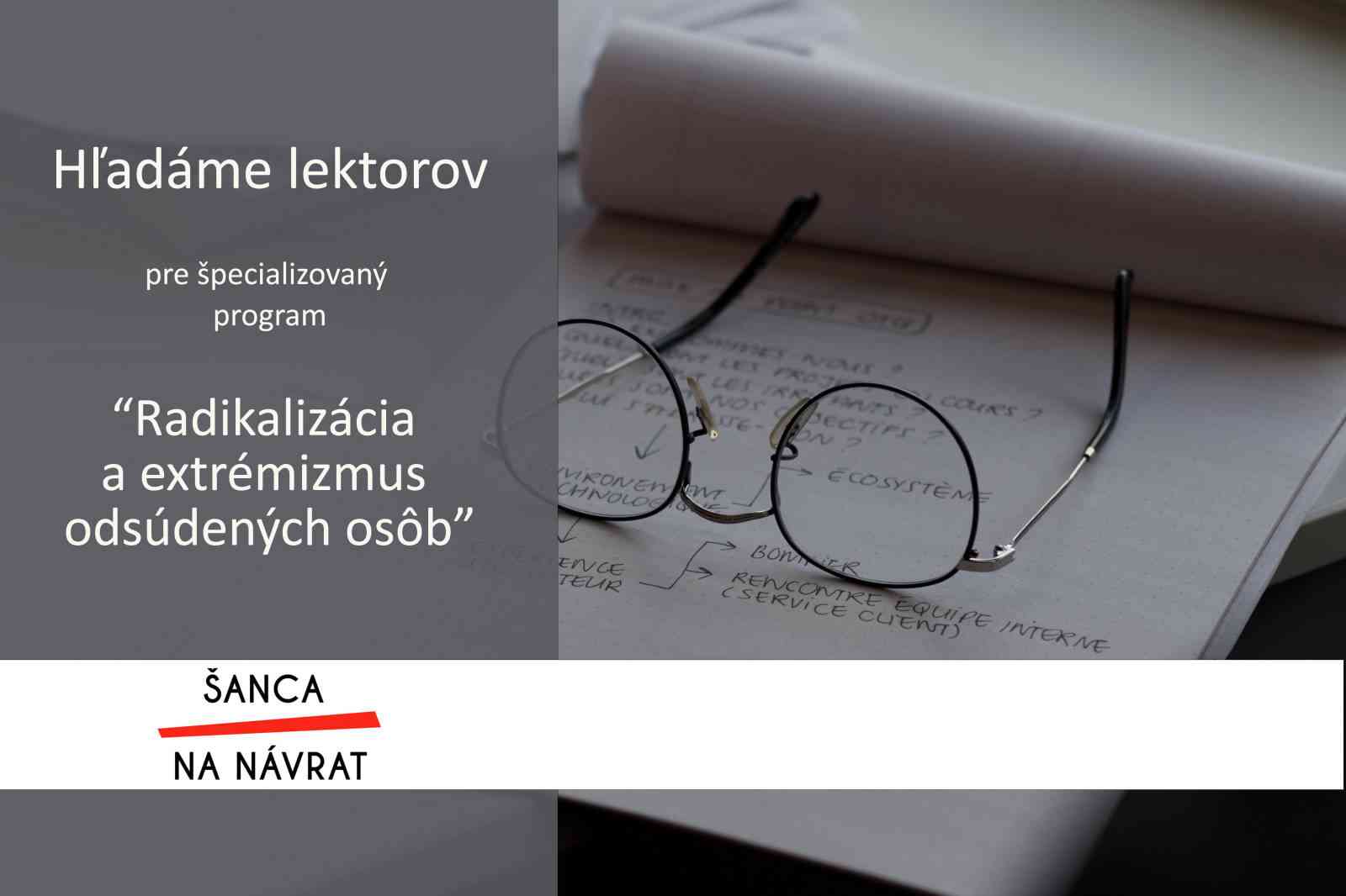 Fotografia článku Hľadáme lektorov do špecializovaného programu „Radikalizácia a extrémizmus odsúdených osôb“